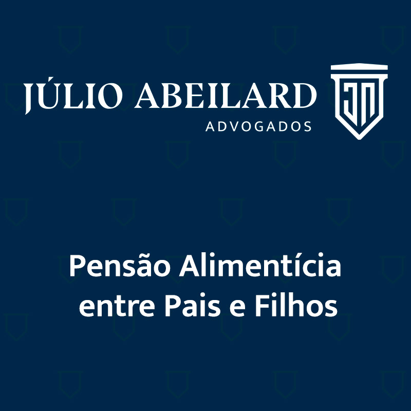 Pensão Alimentícia entre Pais e Filhos