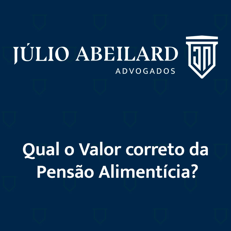 Qual o Valor correto da Pensão Alimentícia?